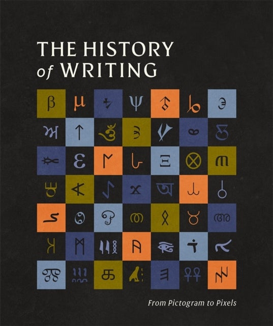The History of Writing - The Journey from Pictograms to Pixels