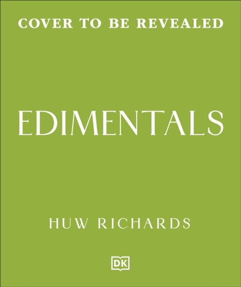 Edimentals - Edible Plants to Grow & Enjoy