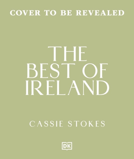 Best of Ireland - An Insider Guide to the Real Ireland