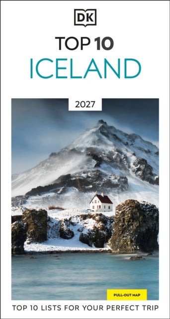 DK Top 10 Iceland - Top 10 lists for your perfect trip, plus an all-weather folded map