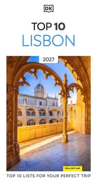 DK Top 10 Lisbon - Top 10 lists for your perfect trip, plus an all-weather folded map