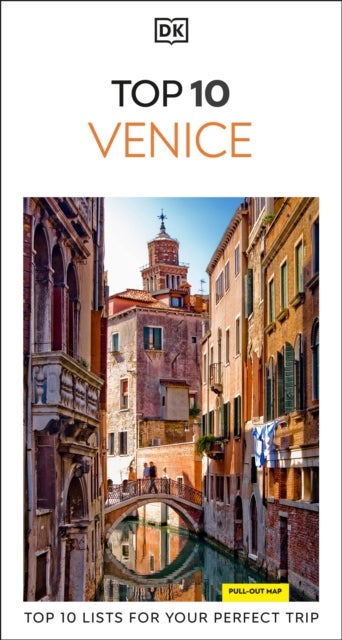 DK Top 10 Venice - Top 10 lists for your perfect trip, plus an all-weather folded map