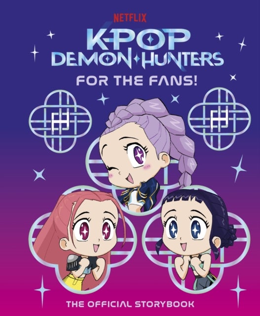 KPop Demon Hunters: For the Fans! - The Official Storybook