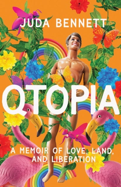 Qtopia - A Memoir of Love, Land, and Liberation