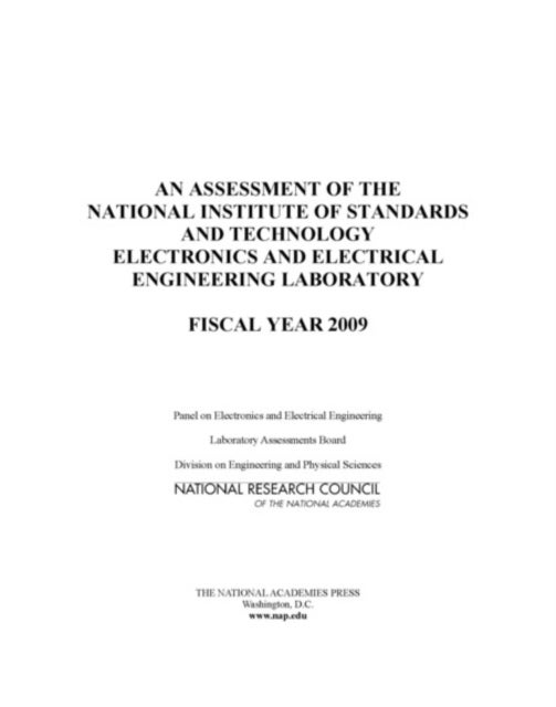 An Assessment of the National Institute of Standards and Technology Electronics and Electrical Engineering Laboratory - Fiscal Year 2009