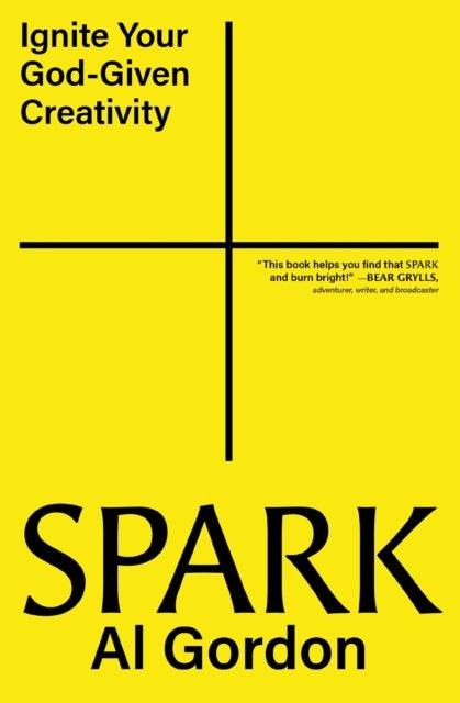 Spark - Ignite your God-Given Creativity