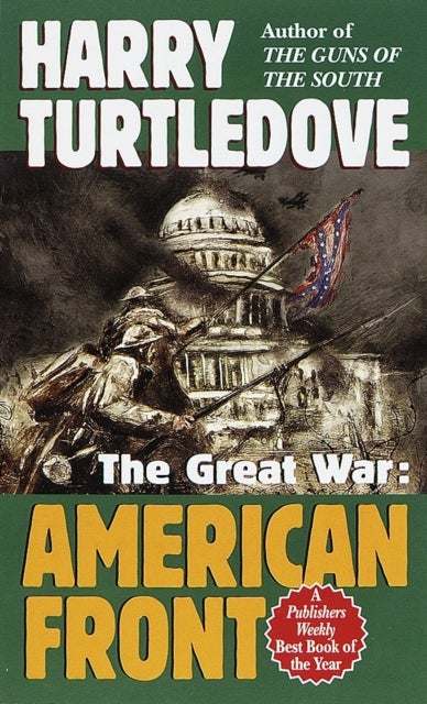 American Front (The Great War, Book One) - American Front