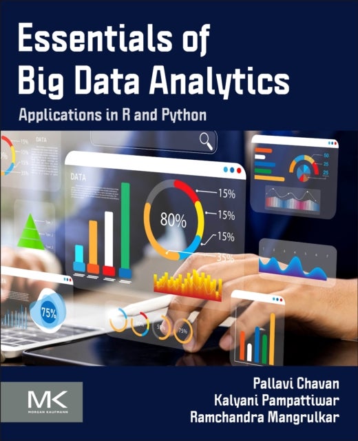 Essentials of Big Data Analytics - Applications in R and Python