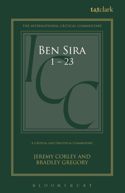 Ben Sira 1.1-11.6 - A Critical and Exegetical Commentary