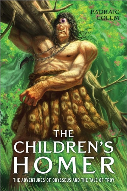 The Children's Homer - The Adventures of Odysseus and the Tale of Troy