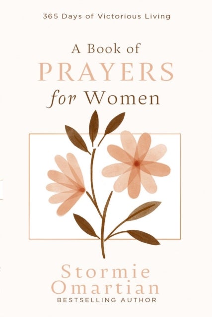 A Book of Prayers for Women - 365 Days of Victorious Living