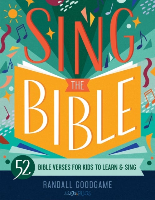 Sing the Bible - 52 Bible Verses for Kids to Learn and Sing