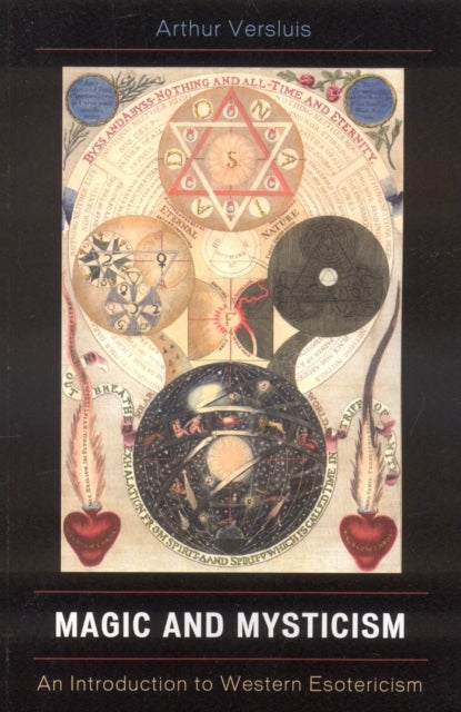 Magic and Mysticism - An Introduction to Western Esoteric Traditions