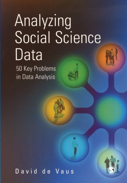 Analyzing Social Science Data - 50 Key Problems in Data Analysis