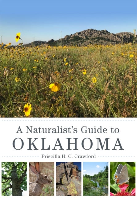A Naturalist''s Guide to Oklahoma