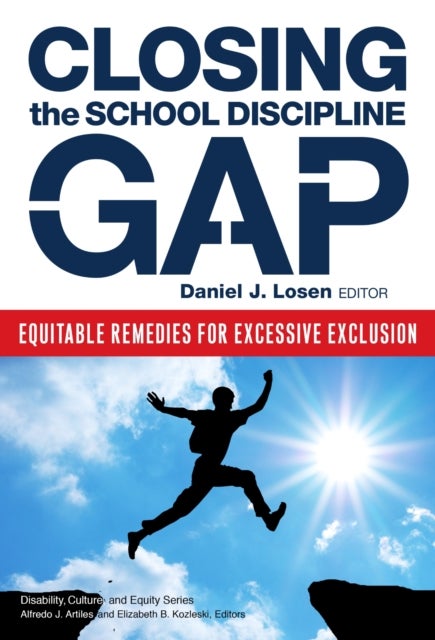 Closing the School Discipline Gap - Equitable Remedies for Excessive Exclusion