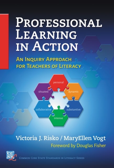 Professional Learning in Action - An Inquiry Approach for Teachers of Literacy