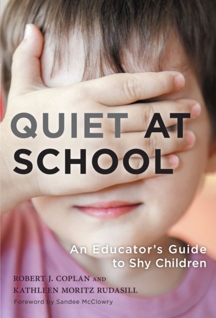 Quiet at School - An Educator's Guide to Shy Children