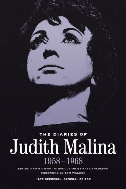 The Diaries of Judith Malina - 1958-1968
