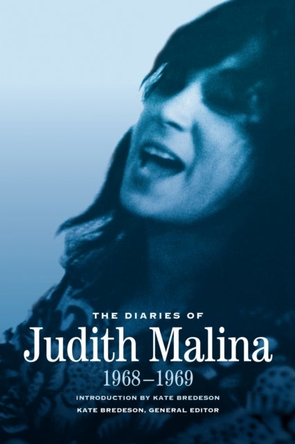 The Diaries of Judith Malina - 1968-1969