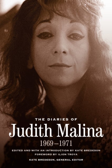 The Diaries of Judith Malina - 1969-1971