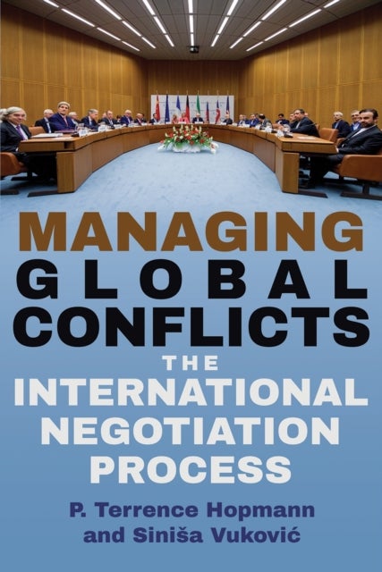 Managing Global Conflicts - The International Negotiation Process