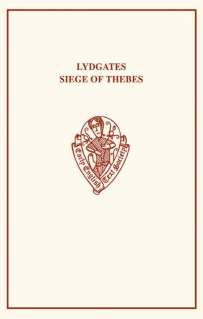 Lydgate''s Siege of Thebes I