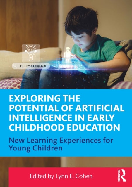 Exploring the Potential of Artificial Intelligence in Early Childhood Education - New Learning Experiences for Young Children