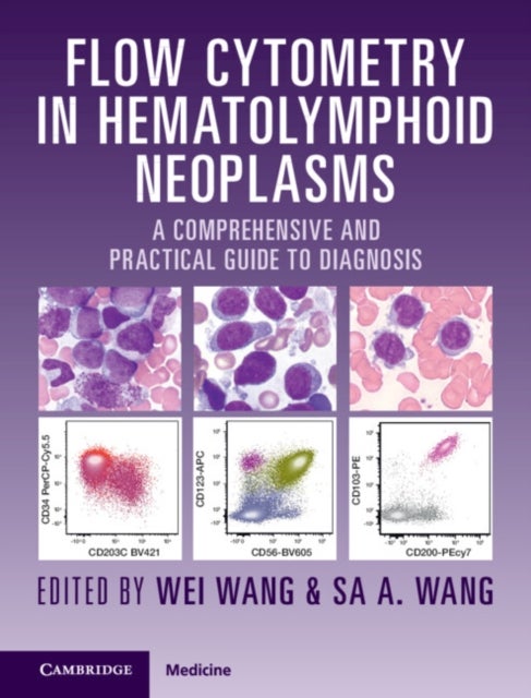 Flow Cytometry in Hematolymphoid Neoplasms - A Comprehensive and Practical Guide to Diagnosis