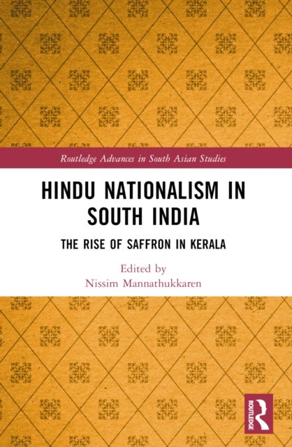 Hindu Nationalism in South India - The Rise of Saffron in Kerala