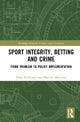 Sport Integrity, Betting and Crime