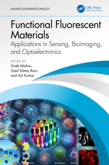 Functional Fluorescent Materials - Applications in Sensing, Bioimaging, and Optoelectronics