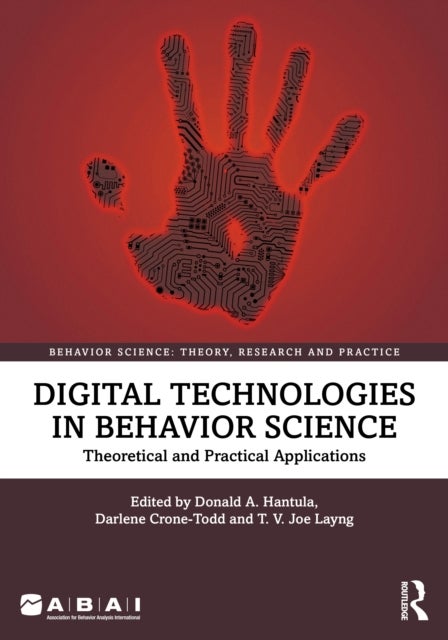 Digital Technologies in Behavior Science - Theoretical and Practical Applications