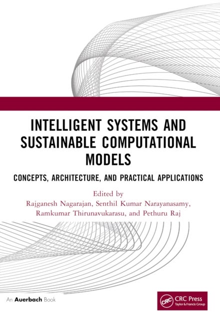 Intelligent Systems and Sustainable Computational Models - Concepts, Architecture, and Practical Applications