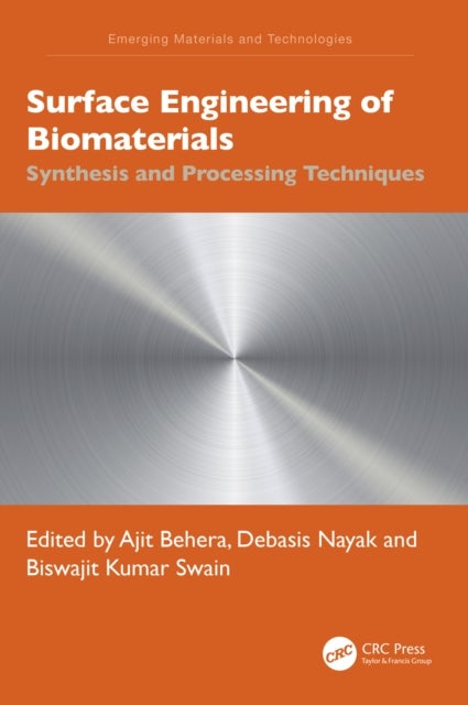 Surface Engineering of Biomaterials - Synthesis and Processing Techniques