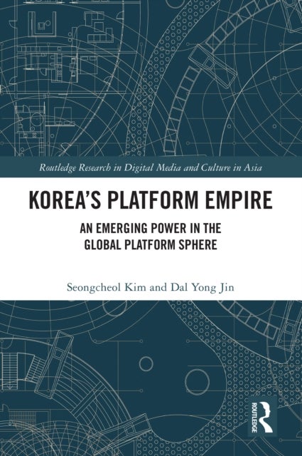 Korea''s Platform Empire - An Emerging Power in the Global Platform Sphere