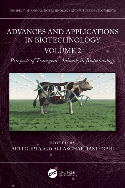 Advances and Applications in Biotechnology - Volume 2 – Prospects of Transgenic Animals in Biotechnology