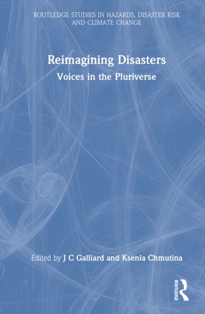 Reimagining Disasters - Voices in the Pluriverse