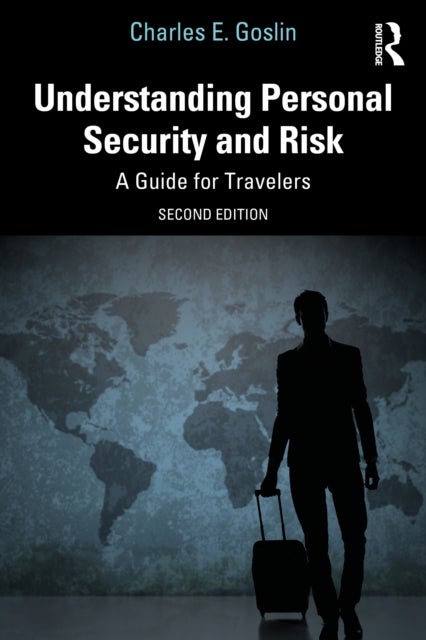 Understanding Personal Security and Risk - A Guide for Travelers