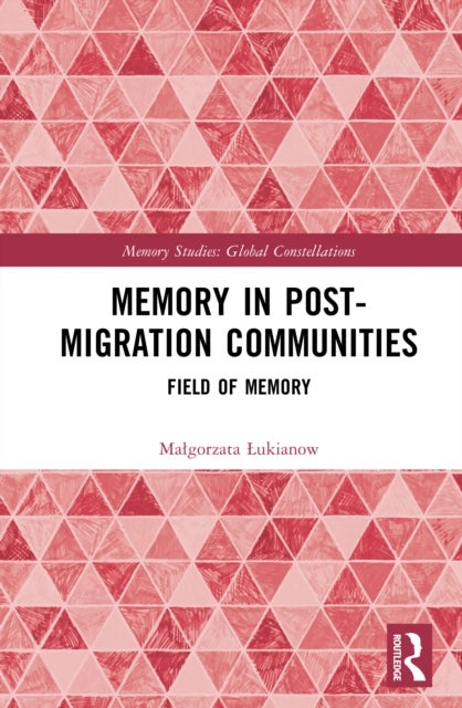 Memory in Postmigration Communities - Field of Memory