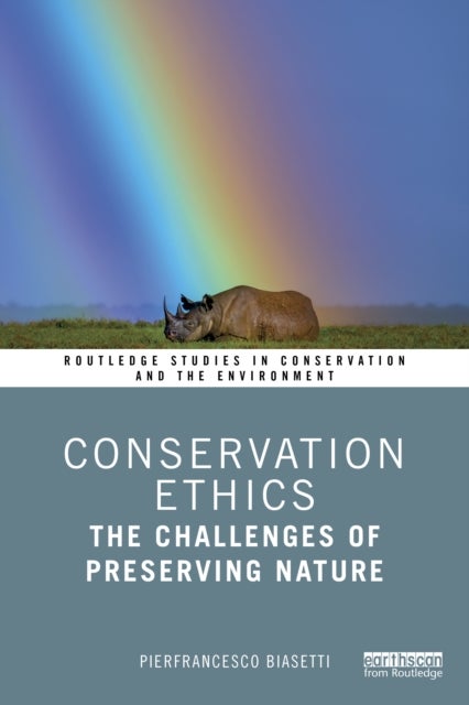Conservation Ethics - The Challenges of Preserving Nature