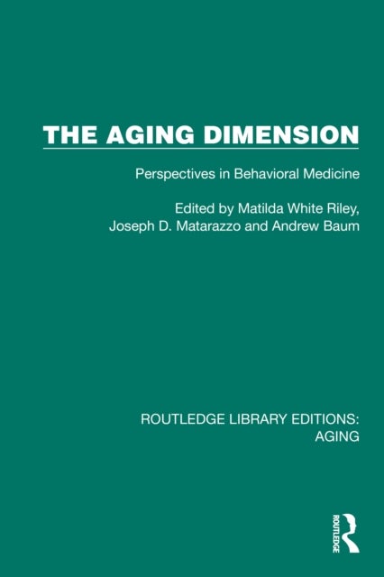 The Aging Dimension - Perspectives in Behavioral Medicine