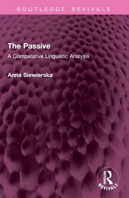 The Passive - A Comparative Linguistic Analysis