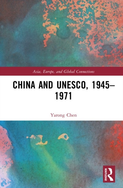 China and UNESCO, 1945–1971