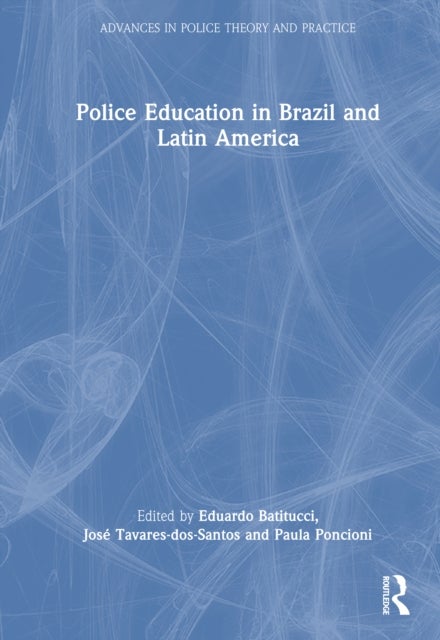 Police Education in Brazil and Latin America
