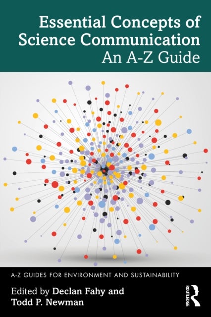 Essential Concepts of Science Communication - An A-Z Guide