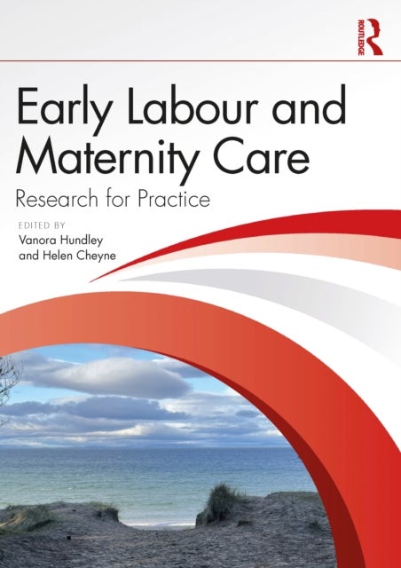 Early Labour and Maternity Care - Research for Practice