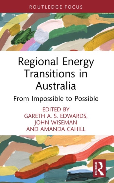 Regional Energy Transitions in Australia - From Impossible to Possible