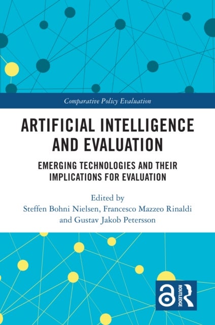 Artificial Intelligence and Evaluation - Emerging Technologies and Their Implications for Evaluation