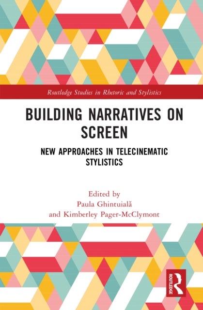 Building Narratives on Screen - New Approaches in Telecinematic Stylistics
